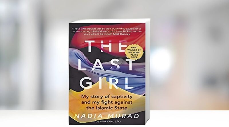 Last Girl Book by Nadia Murad